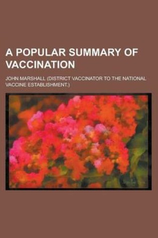 Cover of A Popular Summary of Vaccination