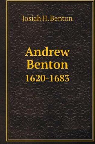 Cover of Andrew Benton 1620-1683