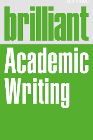 Cover of Brilliant Academic Writing