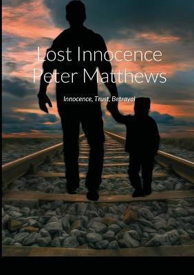 Book cover for Lost Innocence Peter Matthews