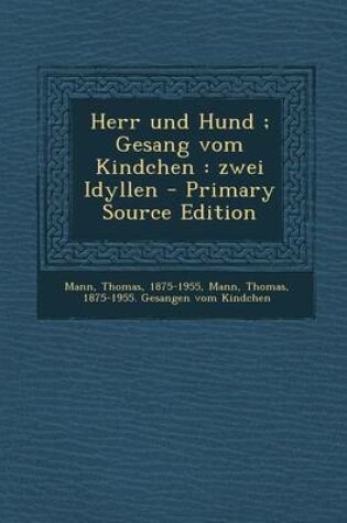 Cover of Herr Und Hund; Gesang Vom Kindchen