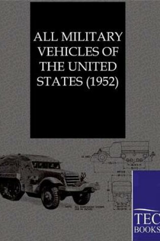 Cover of All Military Vehicles of the United States (1952)