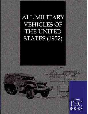 Book cover for All Military Vehicles of the United States (1952)