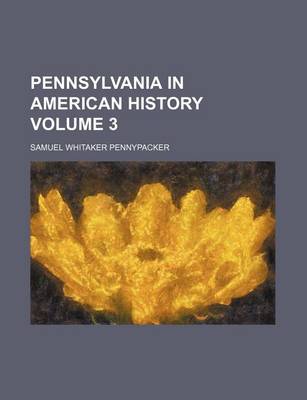 Book cover for Pennsylvania in American History Volume 3