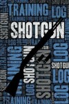 Book cover for Shotgun Training Log and Diary