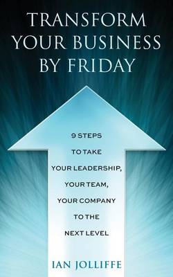 Book cover for Transform Your Business by Friday