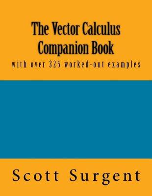 Book cover for The Vector Calculus Companion Book