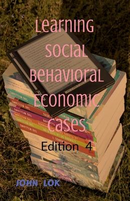 Book cover for Learning Social Behavioral Economic Cases, edition 4