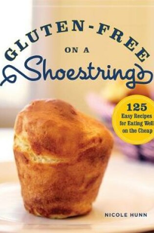 Cover of Gluten-Free on a Shoestring