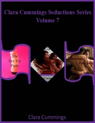 Book cover for Clara Cummings Seduction Series: Volume 7