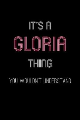 Book cover for It's A Gloria Thing, You Wouldn't Understand