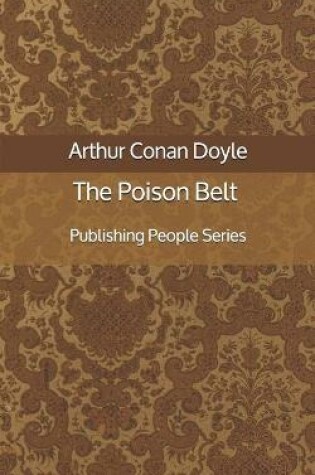 Cover of The Poison Belt - Publishing People Series