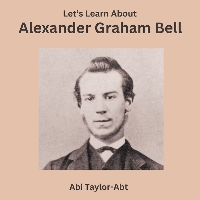 Book cover for Let's Learn About Alexander Graham Bell