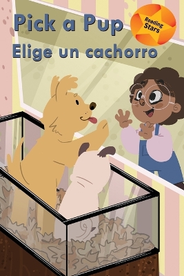 Cover of Pick a Pup / Elige un cachorro