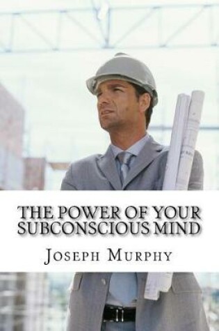 Cover of The Power of Your Subconscious Mind
