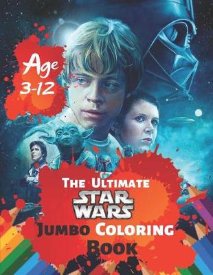 Book cover for The Ultimate Star Wars Coloring Book Age 3-12