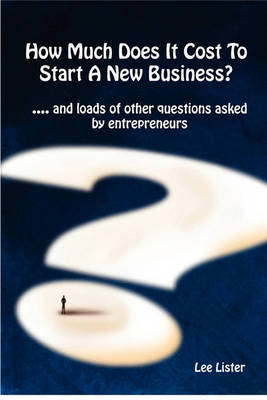 Book cover for How Much Does It Cost To Start A New Business?