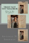 Book cover for Trust Not Thy Neighbor