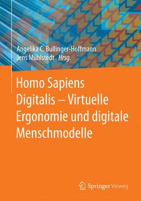 Book cover for Homo Sapiens Digitalis - Virtuelle Ergonomie Und Digitale Menschmodelle