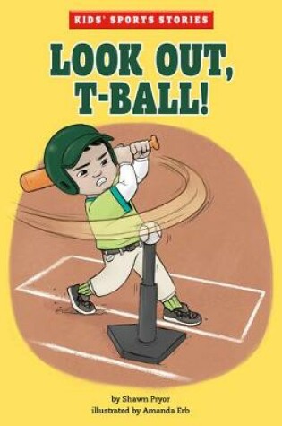 Cover of Look Out, T-Ball!