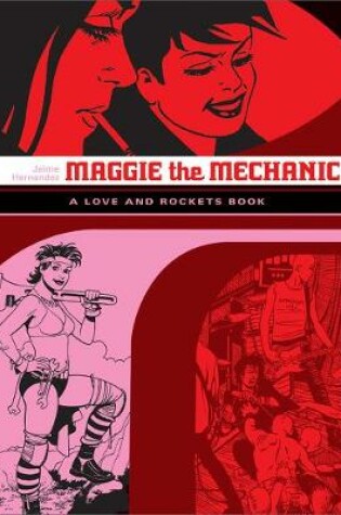 Cover of Love And Rockets: Maggie The Mechanic