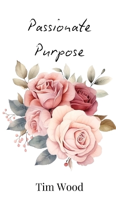 Book cover for Passionate Purpose