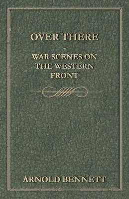 Book cover for Over There - War Scenes On The Western Front