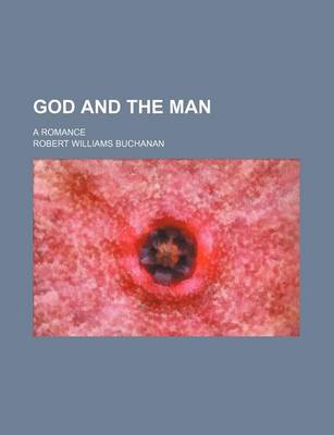 Book cover for God and the Man; A Romance