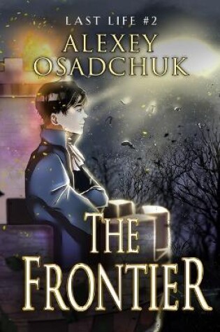 Cover of The Frontier (Last Life Book #2)