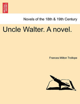 Book cover for Uncle Walter. a Novel.
