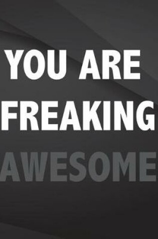 Cover of You are freaking awesome.