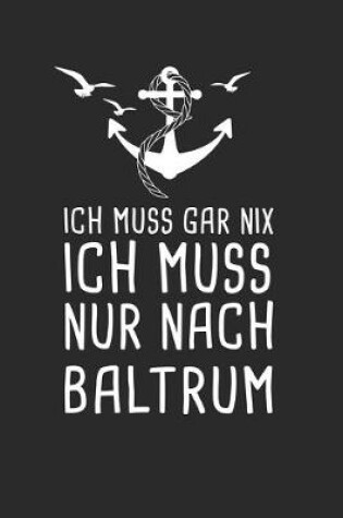Cover of Ich Muss Gar Nix Ich Muss Nur Nach Baltrum