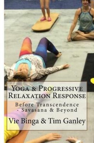 Cover of Yoga & Progressive Relaxation Response