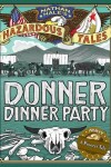 Book cover for Donner Dinner Party (Nathan Hale's Hazardous Tales #3)