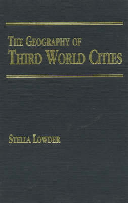 Book cover for The Geography of Third World Cities.