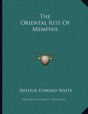 Book cover for The Oriental Rite of Memphis