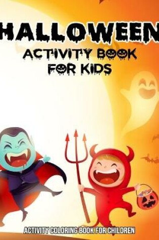 Cover of Halloween Activity Book for Kids