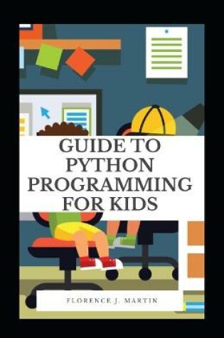 Cover of Guide to Python Programming for Kids