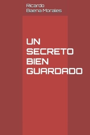 Cover of Un Secreto Bien Guardado