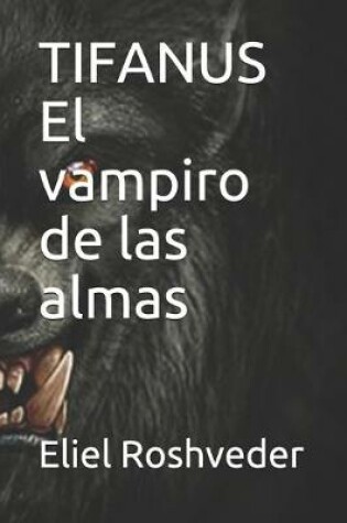 Cover of TIFANUS El vampiro de las almas