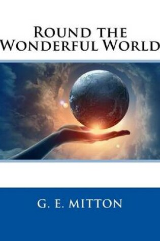 Cover of Round the Wonderful World