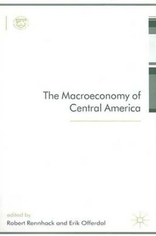 Cover of The Macroeconomy of Central America