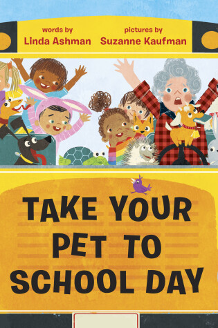 Cover of Take Your Pet to School Day