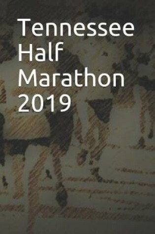 Cover of Tennessee Half Marathon 2019