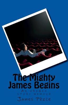 Book cover for The Mighty James Begins