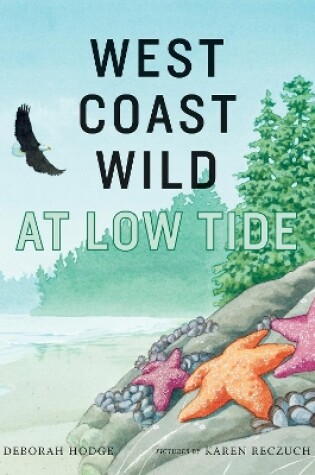 Cover of West Coast Wild at Low Tide