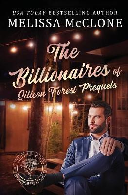 Book cover for The Billionaires of Silicon Forest Prequels