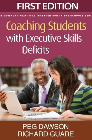 Cover of Coaching Students with Executive Skills Deficits, First Edition