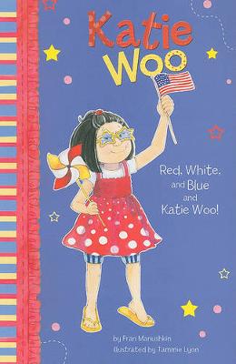 Book cover for Red, White, and Blue and Katie Woo (Katie Woo)