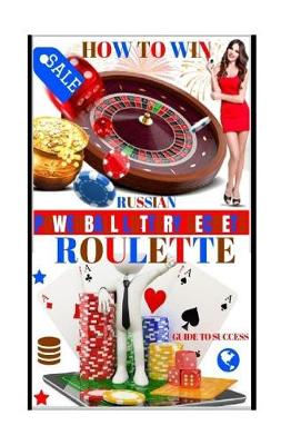 Book cover for How to Win Russian Roulette